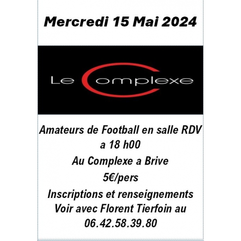 FOOTSALLE AU COMPLEXE du 13/05/2024