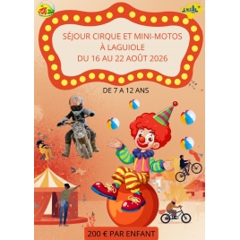 SEJOUR CIRQUE MINI MOTO LAGUIOLE 2026